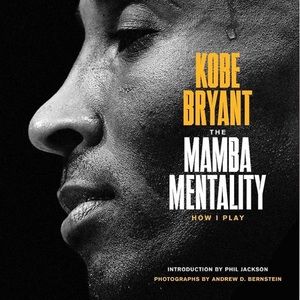 Kobe Bryant “The Mamba Mentality: How I Play” Hardcover Book